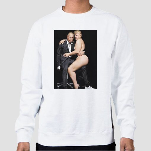 Sweatshirt White Parody Putin With Trump Sexy Trup