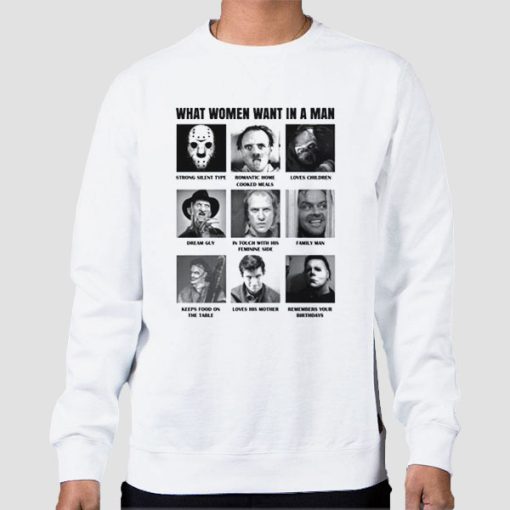 Sweatshirt White What Women Want in a Man Funny Movie Serial Killer