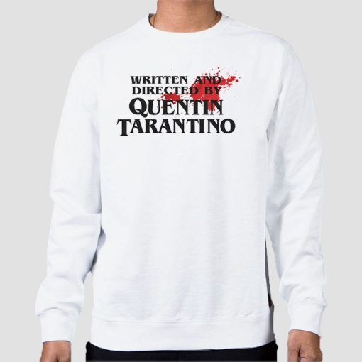 Sweatshirt White Written and Directed by Quentin Tarantino Bloodstained