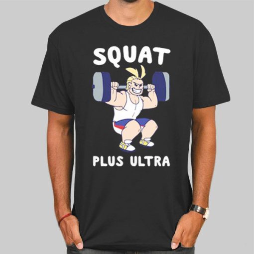 Squat Female All Might Plus Ultra Shirt