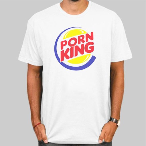 Burger King Porn Funny Shirt