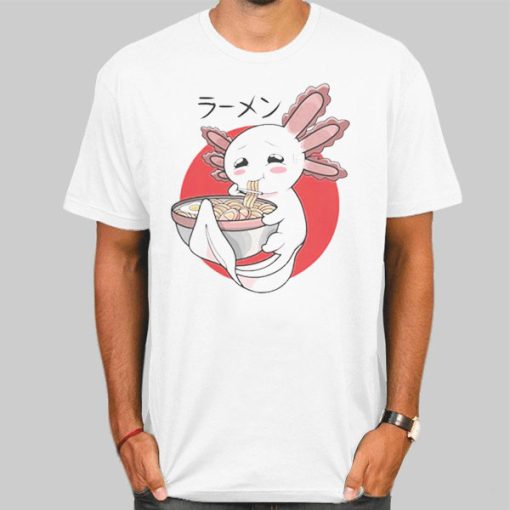 Funny Axolotl Anime Ramen Noodle Shirt