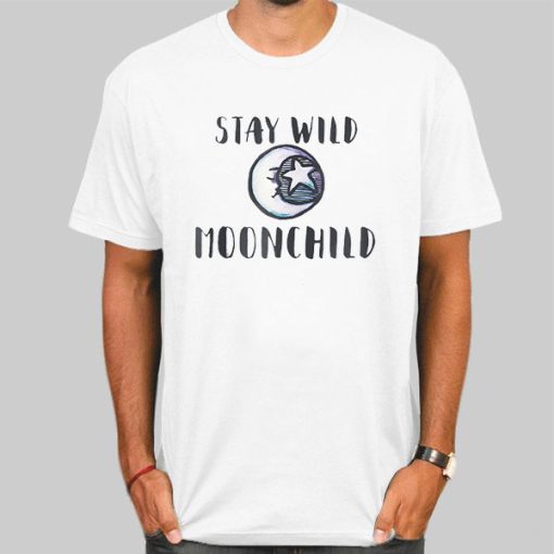 T Shirt White Stay Wild Moon Child MoonChild
