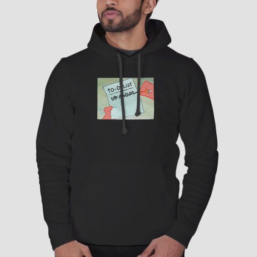 Hoodie Black To Do List Your Mom Funny