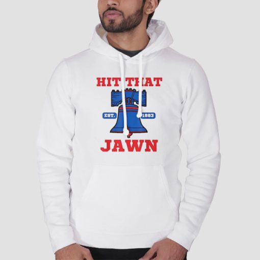 Hoodie White Hit That Jawn Est 1883