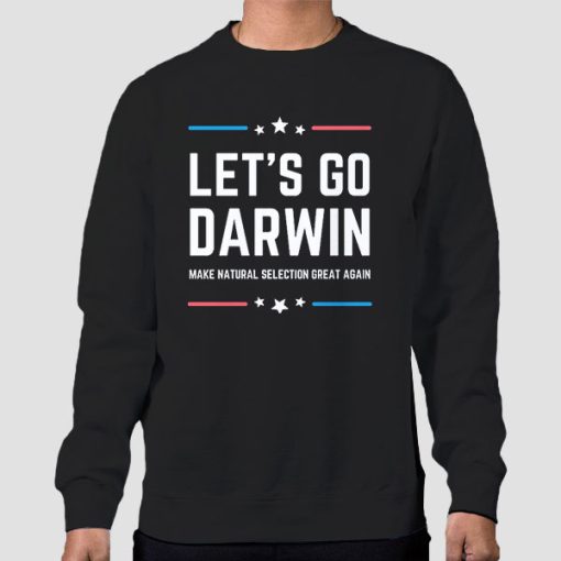 Sweatshirt Black Lets Go Darwin Support for President