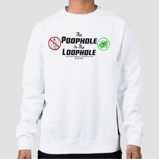 Sweatshirt White Christians Against Premarital Sex Poophole Loophole