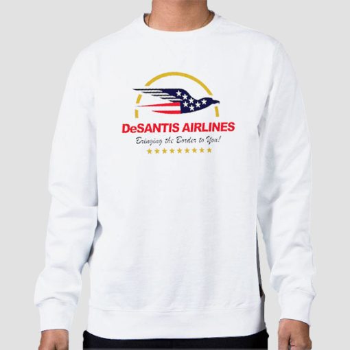 Desantis Airlines Bringing the Border to You Logo Sweatshirt