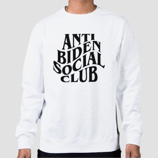 Sweatshirt White Funny Anti Biden Social Club