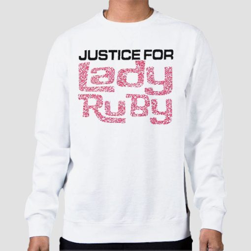 Justice for Lady Ruby Sweatshirt