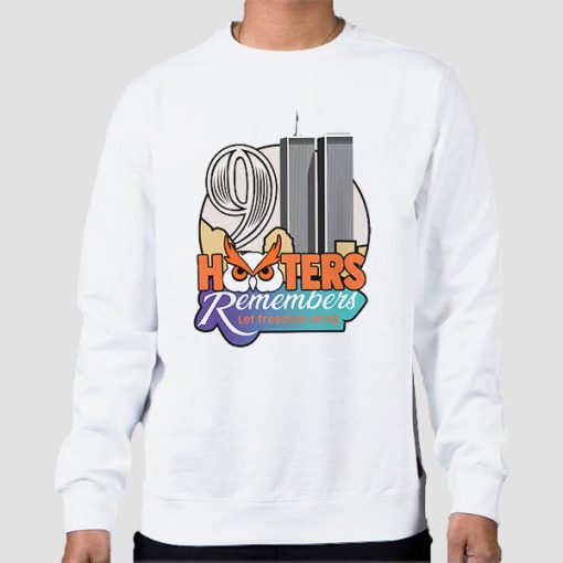 Sweatshirt White Remembers Lets Freedom Hooters 911