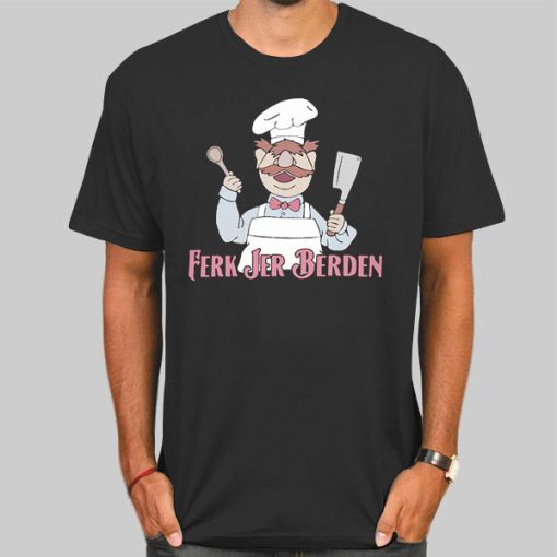 Ferk Jer Berden Cooking Shirt