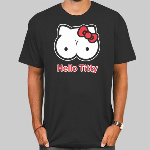 Funny Hello Titty Parody Shirt