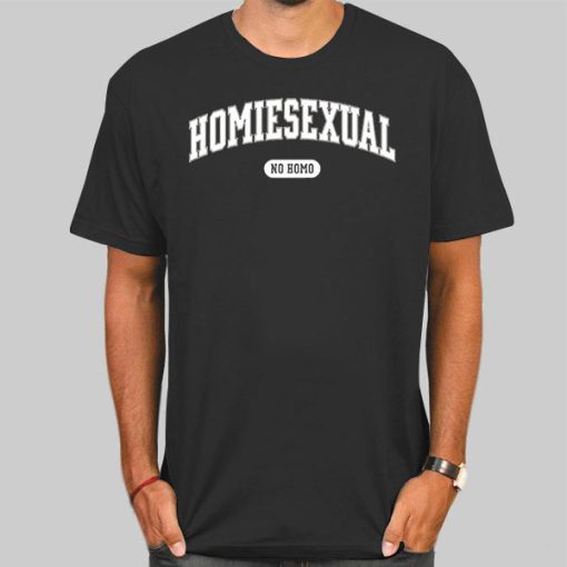 No Homo but Homiesexual Shirt