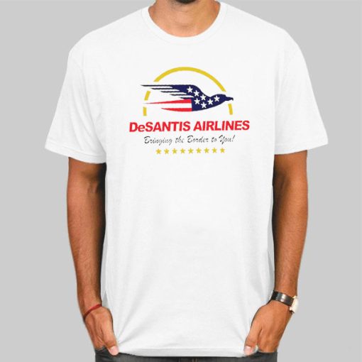 Desantis Airlines Bringing the Border to You Logo Shirt