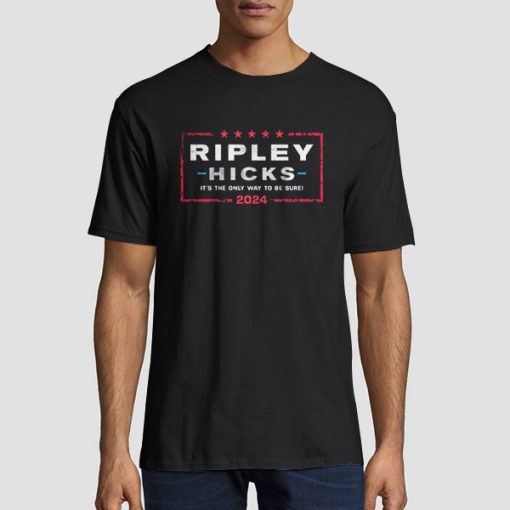 Support Ripley Hicks 2024 for President Shirt