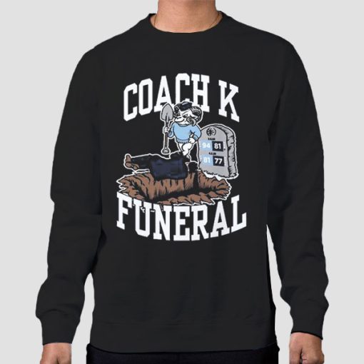 Sweatshirt Black Barstool Coach K Funeral