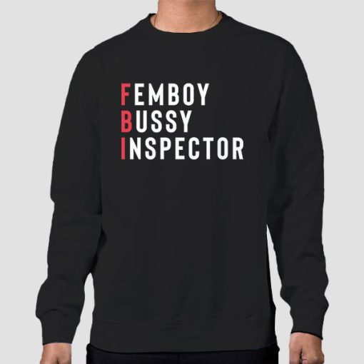 Sweatshirt Black Femboy Bussy Inspector