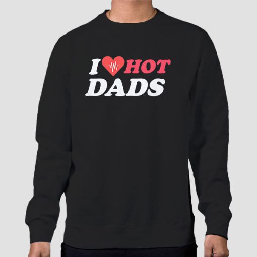 Sweatshirt Black Funny I Love Hot Dad