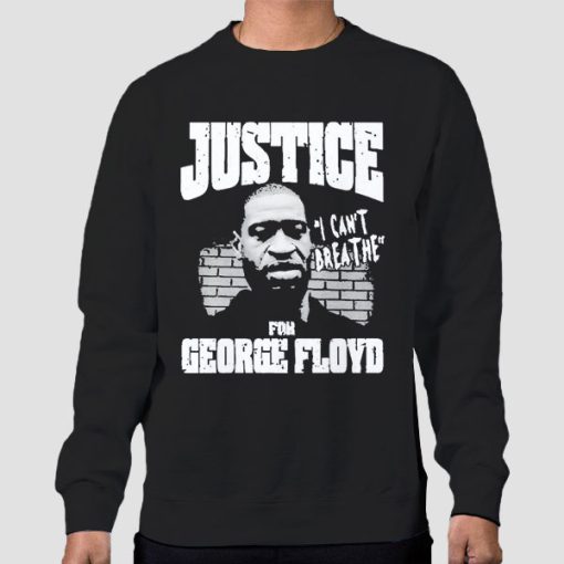 Sweatshirt Black I Can T Breathe Justice for George Floyd
