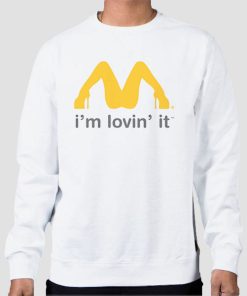 Sweatshirt White McDonald's Sexy Spread Legs Spoof I M Loving It
