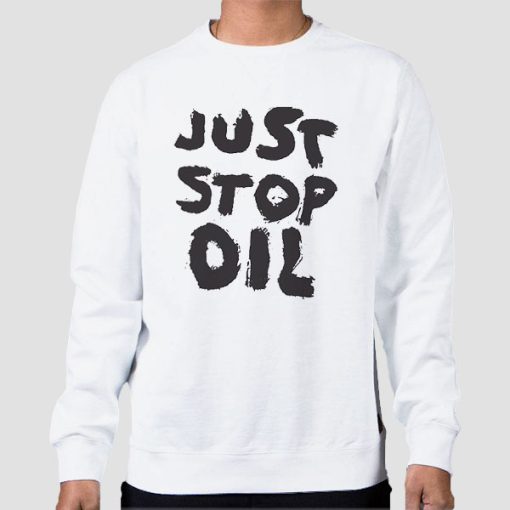 Sweatshirt White Support for Just Stop Oil