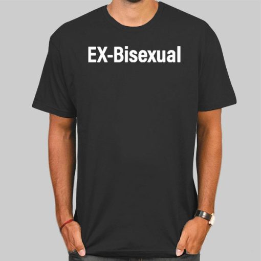 Funny I'm a Ex Bisexual Shirt