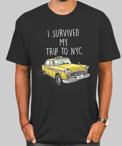 I Survived My Trip to Nyc T Shirt