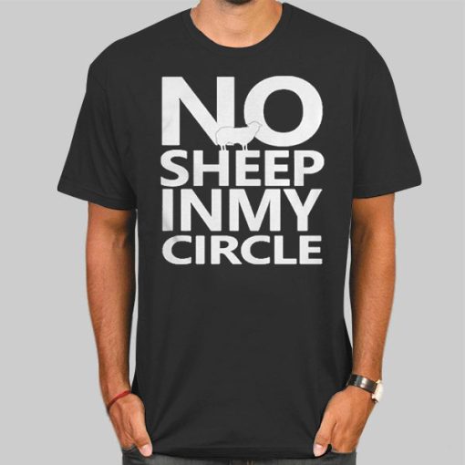 No Sheep in My Circle T Shirt