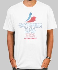 Funny October Rise Shirts