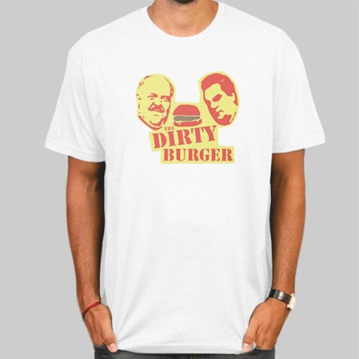 Funny Trailer Park Boys Dirty Burger Shirt