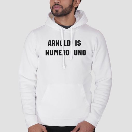 Hoodie White The Arnold Is Numero Uno