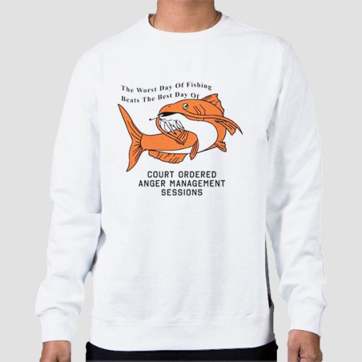 Sweatshirt White Funny the Worst Day of Fishing Beats the Best Day of