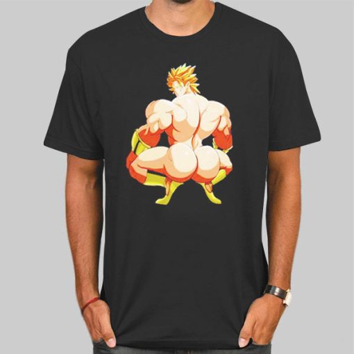 Dragon Ball Broly Ass Shirt