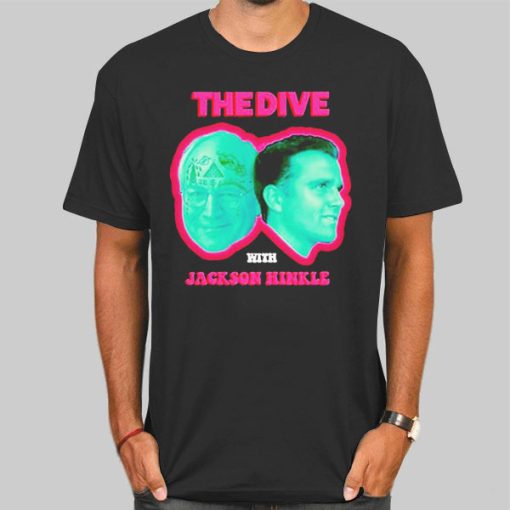 The Dive With Jackson Hinkle Shirt