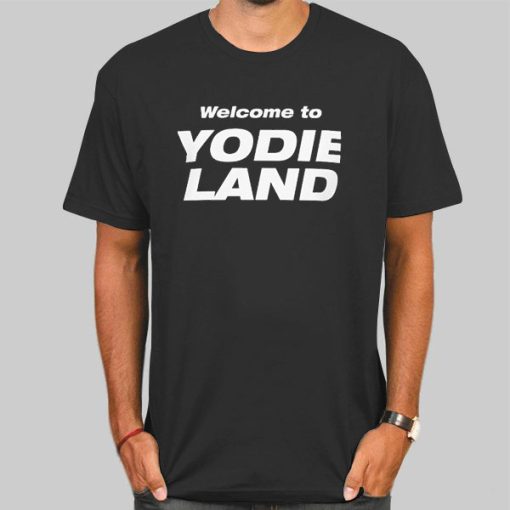 Welcome to Yodi Land Shirt