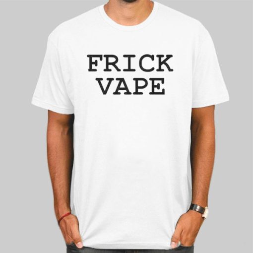 Frick Vape Baylen Levine Shirt