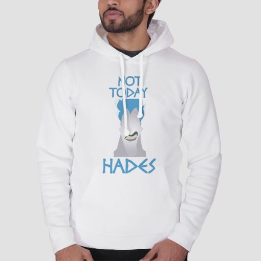 Hoodie White Not Today Hades Merch Funny