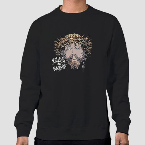 Sweatshirt Black King Christian Jesus Is a Black Man