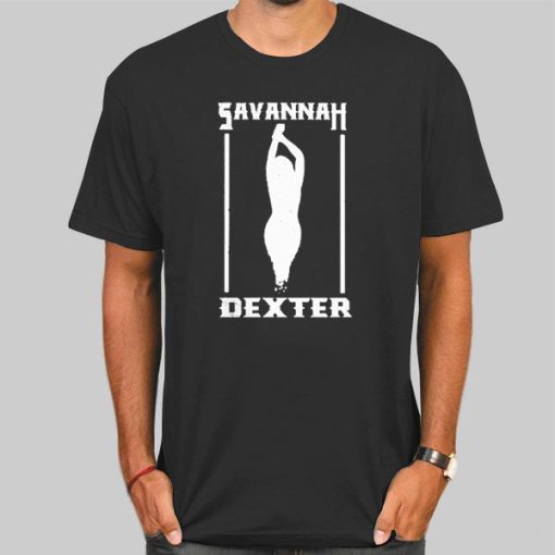 Savannah Dexter Merchandise Sexy Girls Shirt