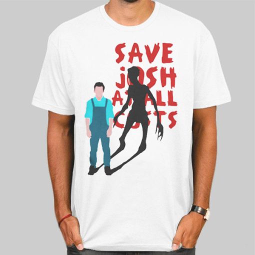 Funny Save Josh Until Dawn Shirt