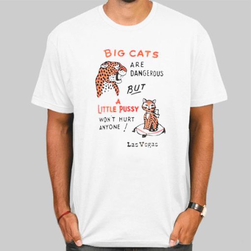 Young Pussy and Big Cats Shirt