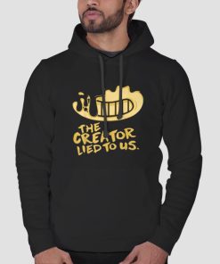 Hoodie Black The Creator Lied to Us Bendy and the Ink Machine Merch