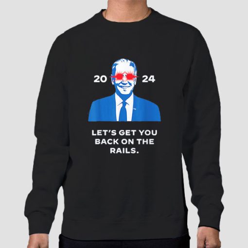 Sweatshirt Black 2024 Let's Get You Back on the Rails Meme Dark Brandon