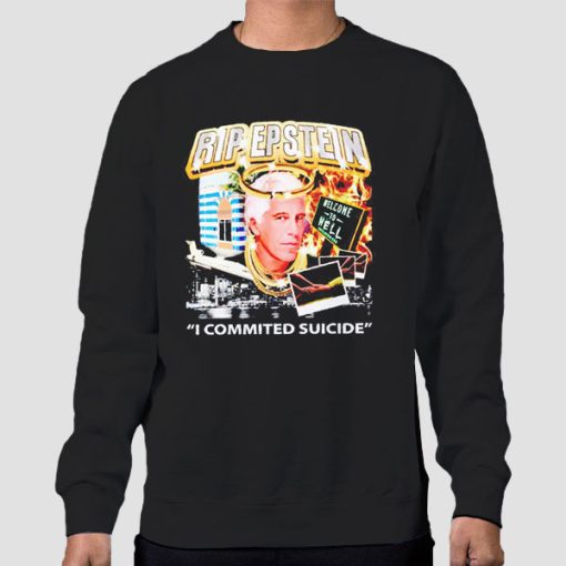 Sweatshirt Black I Committed Suicide Rip Epstein
