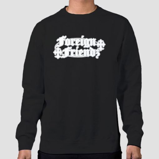 Sweatshirt Black Inspired Merch Foreign Friends