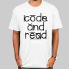 Code and Read Dyslexia Therapist Shirt