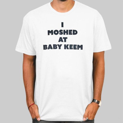 Kendrick Lamar I Moshed at Baby Keem Merch Shirt
