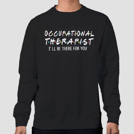 Sweatshirt Black Friends Occupational Therapy