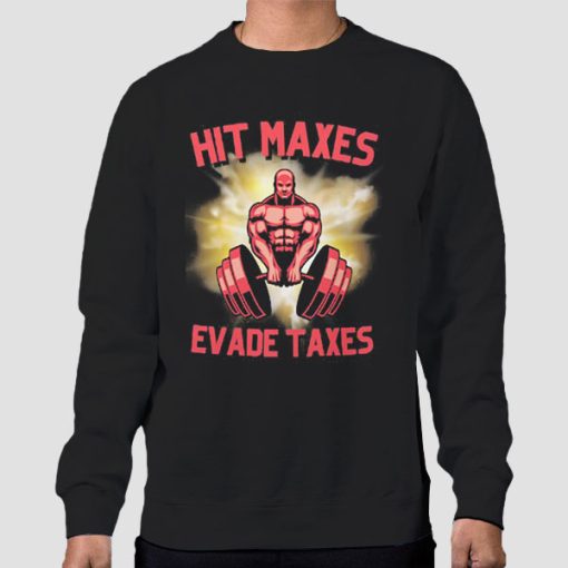 Sweatshirt Black Hit Lift Maxes Evade Taxes